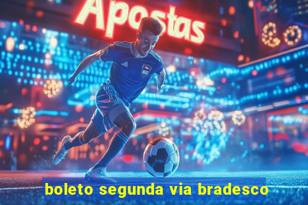 boleto segunda via bradesco